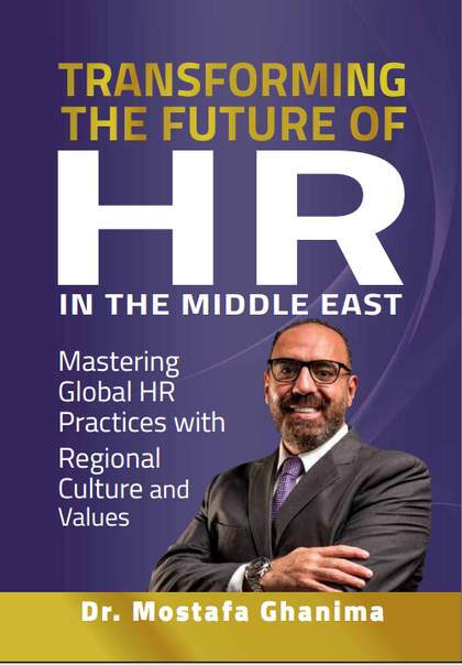 Book cover: Transforming the Future of HR in the Middle East by Dr. Mostafa Ghanima